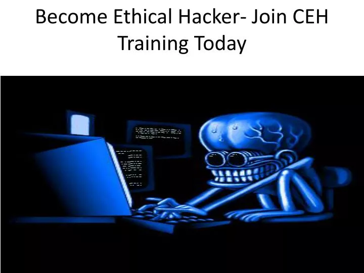 become ethical hacker join ceh training today
