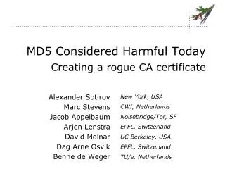 MD5 Considered Harmful Today Creating a rogue CA certificate