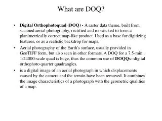 What are DOQ?
