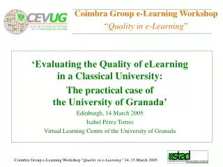 ‘Evaluating the Quality of eLearning in a Classical University: The practical case of the University of Granada’ Edinbu