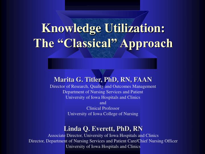 knowledge utilization the classical approach