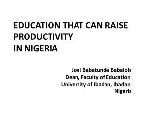 EDUCATION THAT CAN RAISE PRODUCTIVITY IN NIGERIA