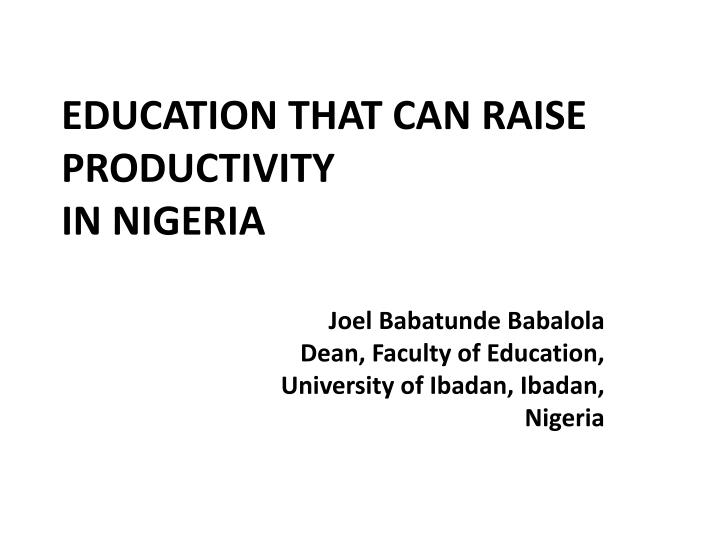 education that can raise productivity in nigeria