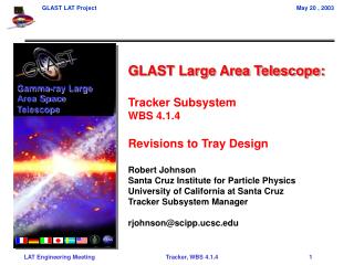 GLAST Large Area Telescope: Tracker Subsystem WBS 4.1.4 Revisions to Tray Design Robert Johnson Santa Cruz Institute for