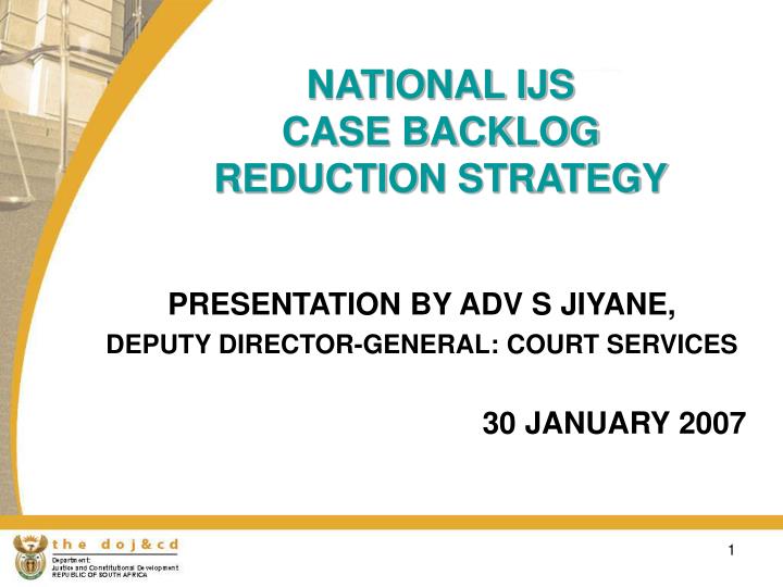 national ijs case backlog reduction strategy