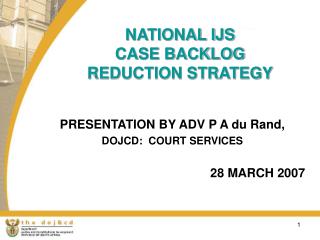 NATIONAL IJS CASE BACKLOG REDUCTION STRATEGY