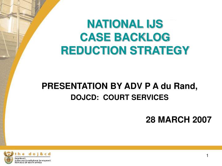 national ijs case backlog reduction strategy