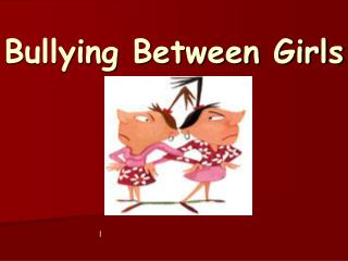 Bullying Between Girls