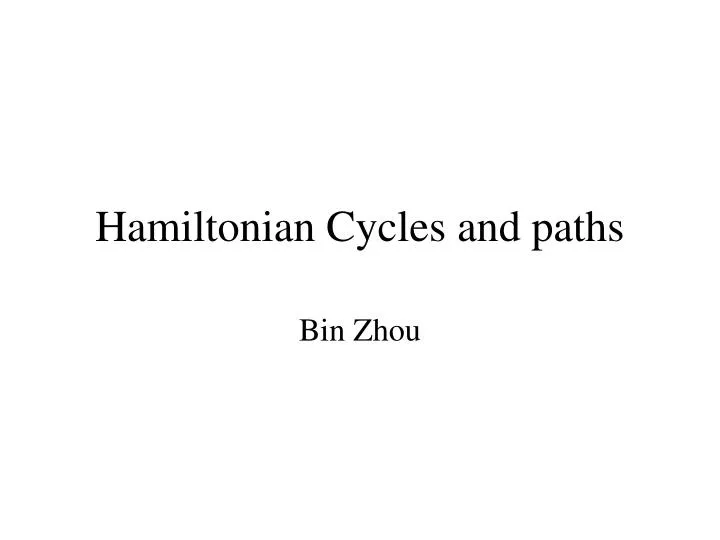 hamiltonian cycles and paths