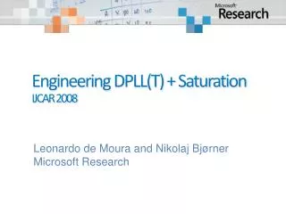 Engineering DPLL(T) + Saturation IJCAR 2008