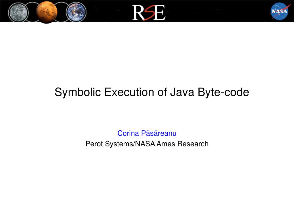 PPT - Symbolic Execution of Java Byte-code PowerPoint Presentation ...