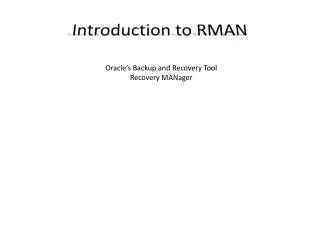 Introduction to RMAN