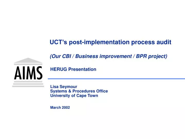 uct s post implementation process audit our cbi business improvement bpr project