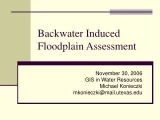 Backwater Induced Floodplain Assessment