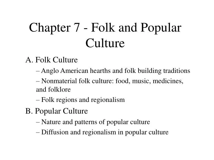 chapter 7 folk and popular culture