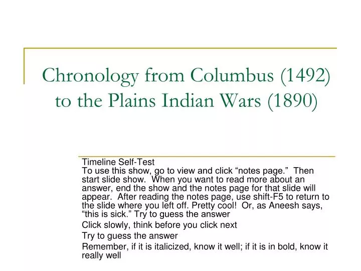 chronology from columbus 1492 to the plains indian wars 1890