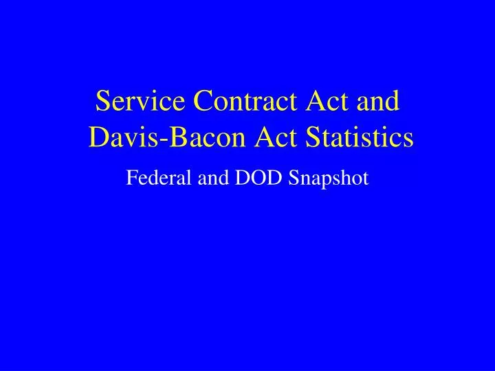 service contract act and davis bacon act statistics