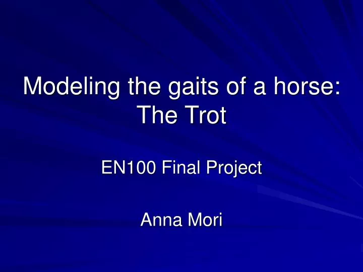 modeling the gaits of a horse the trot