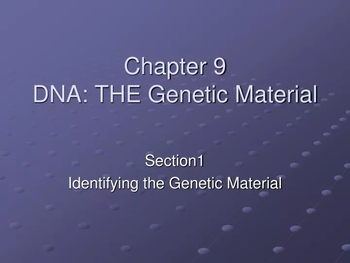 chapter 9 dna the genetic material