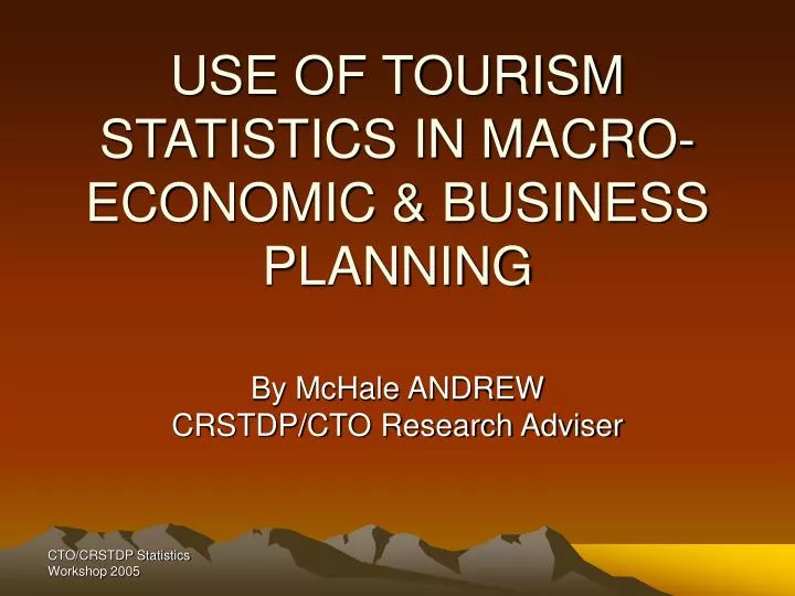 use of tourism statistics in macro economic business planning