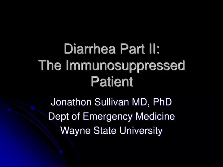 diarrhea part ii the immunosuppressed patient