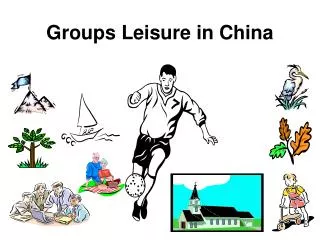 Groups Leisure in China
