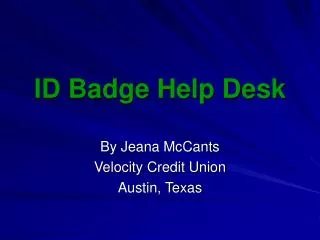ID Badge Help Desk