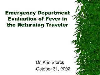 Emergency Department Evaluation of Fever in the Returning Traveler
