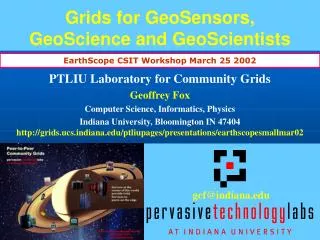 Grids for GeoSensors, GeoScience and GeoScientists