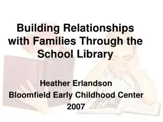Building Relationships with Families Through the School Library