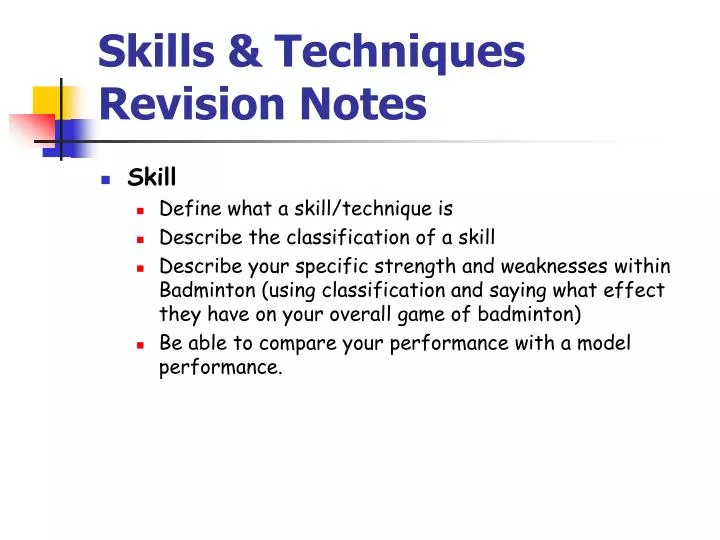skills techniques revision notes
