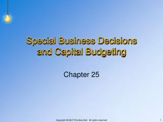Special Business Decisions and Capital Budgeting