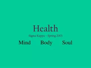 Health Sigma Kappa – Spring 2003