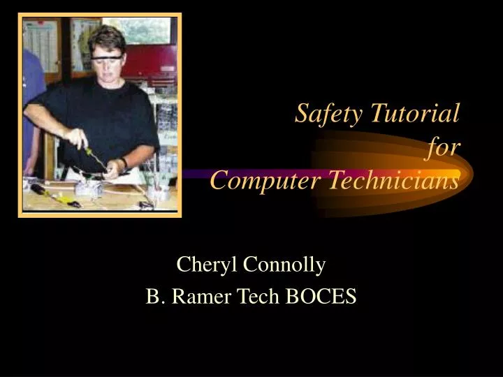safety tutorial for computer technicians
