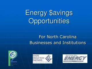 Energy $avings Opportunities