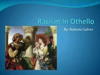 Racism In Othello