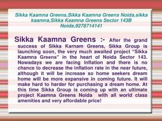 Sikka Kaamna Greens,Sikka Kaamna Greens Noida,sikka kaamna,S