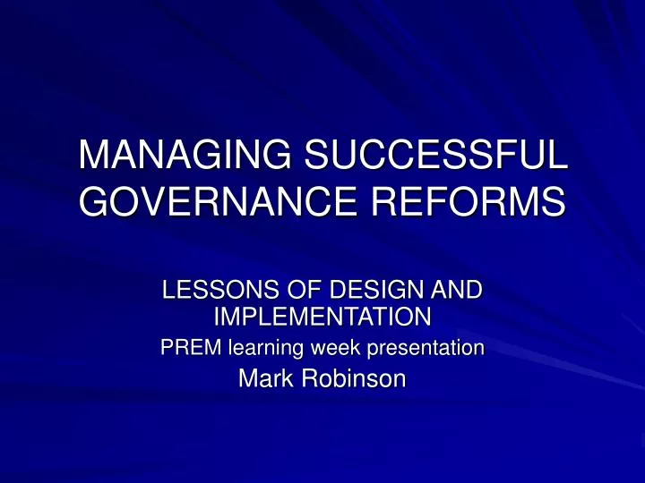 managing successful governance reforms