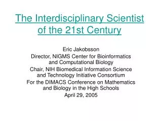The Interdisciplinary Scientist of the 21st Century