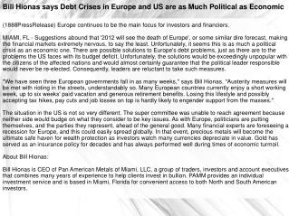 Bill Hionas says Debt Crises in Europe and US are as Much Po