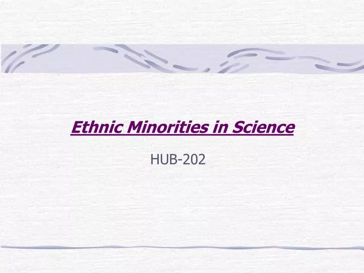 ethnic minorities in science