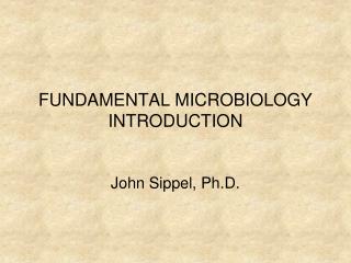 FUNDAMENTAL MICROBIOLOGY INTRODUCTION