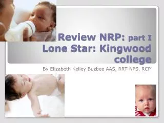 Review NRP: part I Lone Star: Kingwood college