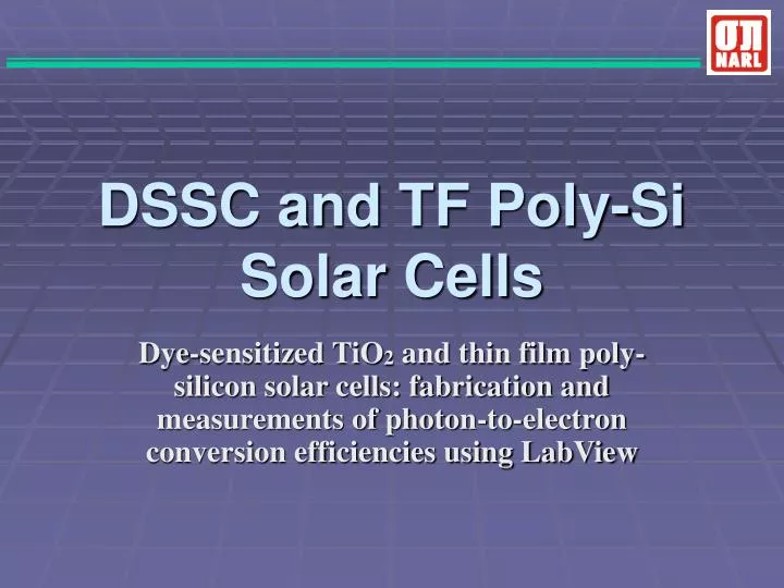 dssc and tf poly si solar cells