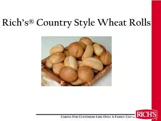Rich’s ® Country Style Wheat Rolls