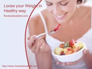 Loose Your Weight in Healthy Way