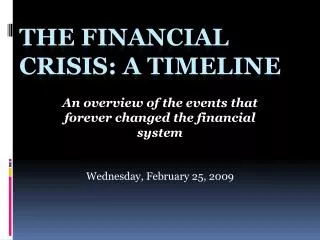 The Financial Crisis: A Timeline