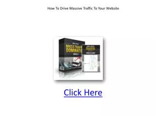 How To Drive Massive Traffic To Your Website