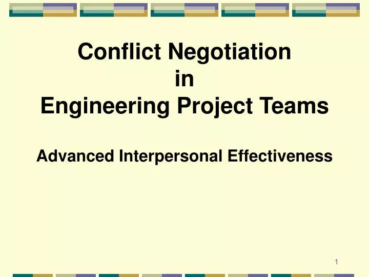 conflict negotiation in engineering project teams advanced interpersonal effectiveness