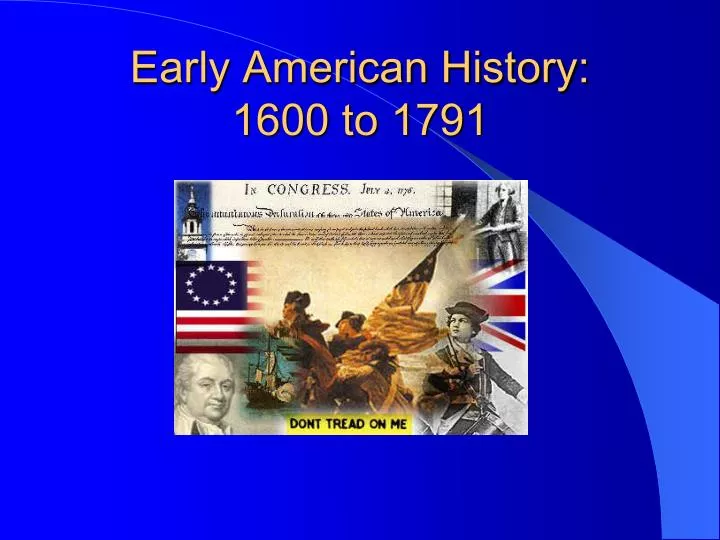 early american history 1600 to 1791